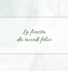 La foresta dei ricordi felici